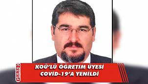 Kocaeli Üniversitesi'nin acı kaybı