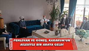 Mehmet Karakum'un ailesine ahde vefa ziyareti