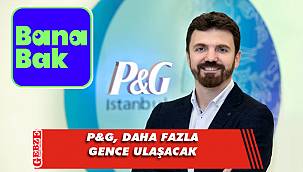 P&G, gençler için harekete geçti