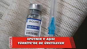 Rus aşısının Türkiye'de üretilmesine onay çıktı