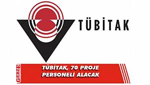 TÜBİTAK, 70 proje personeli alacak