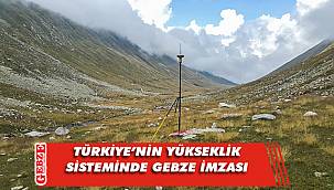Türkiye'nin yüksekliği Gebze'den modernize edildi