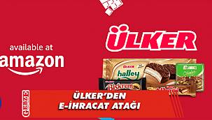 Ülker'den e-ihracatta önemli atılım
