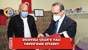 Vali Yavuz'dan Çelik'e duyarlılığı için teşekkür