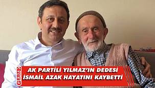 AK Partili Yılmaz'ın acı günü