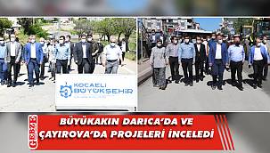 Büyükakın'dan bölgemizde inceleme turu