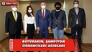 Büyükakın, şampiyon öğrencileri ağırladı