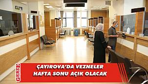 Çayırova'da vezneler hafta sonu açık