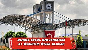 Dokuz Eylül Üniversitesi öğretim üyesi alacak