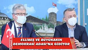 Ellibeş ve Büyükakın, o toplantıya katılacak
