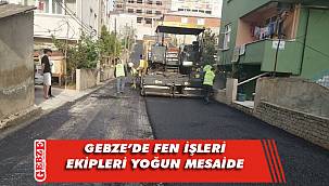 Gebze'de saha çalışmaları hızlandı