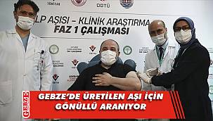 Gebze'de üretilen aşı için gönüllü aranıyor