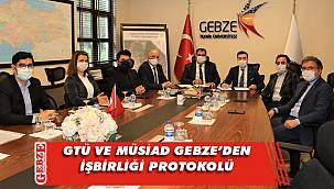 GTÜ ve MÜSİAD Gebze'den işbirliği 