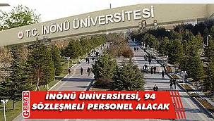 İnönü Üniversitesi, 94 sözleşmeli personel alacak