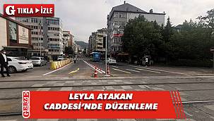 Leyla Atakan Caddesi’nde düzenleme