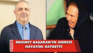 Mehmet Başaran'ın anne acısı
