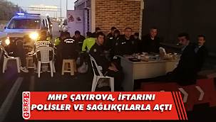 MHP Çayırova, saha görevlilerini yalnız bırakmadı