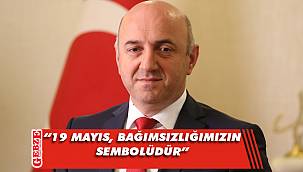 Muzaffer Bıyık'tan 19 Mayıs mesajı