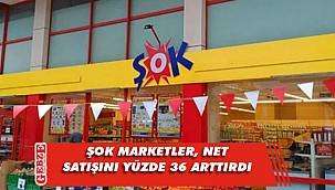 ŞOK Marketler, net satışlarını yüzde 36 arttırdı