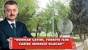 Tahir Büyükakın'dan Hünkar Çayırı açıklaması