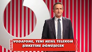 Vodafone, Türkiye'deki yatırımlarını arttırıyor