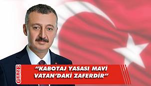 Büyükakın’dan Kabotaj Bayramı mesajı