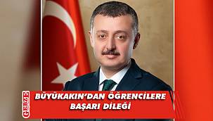 Büyükakın, öğrencilere başarılar diledi