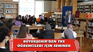 Büyükşehir’den YKS öğrencileri için seminer
