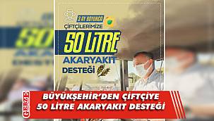 Çiftçiye 3 ay boyunca 50 litre akaryakıt desteği