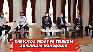 Darıca protokolü, SEDAŞ ve Telekom'u konuştu