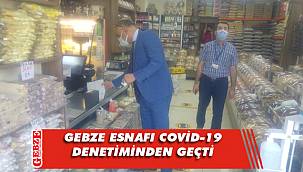 Gebze’de COVİD-19 denetimleri hız kesmiyor