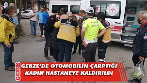 Gebze'de otomobilin çarptığı kadın yaralandı