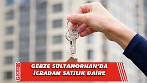 Gebze Sultanorhan’da icradan satılık daire