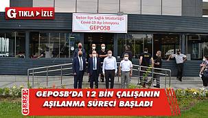 GEPOSB'da aşı seferberliği resmen başladı