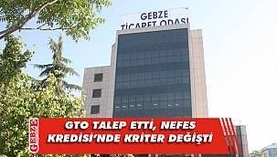 GTO'nun talebi Nefes Kredisi'ni yeniden düzenledi