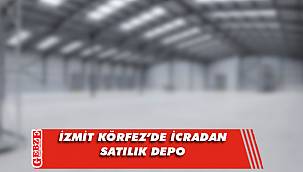 İzmit Körfez’de icradan satılık depo