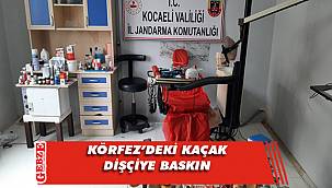 Kaçak dişçi muayenehanesine operasyon