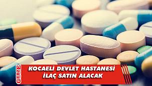 Kocaeli Devlet Hastanesi, ilaç satın alacak