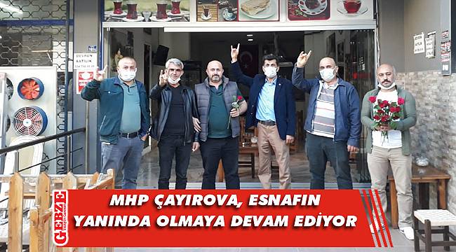 MHP Çayırova esnafa hayırlı işler diledi