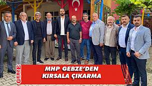 MHP Gebze'den kırsal mahalle muhtarlarına ziyaret