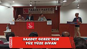 Saadet Gebze’den yüz yüze toplantı