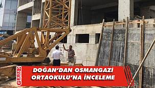 Şener Doğan, okul inşaatında incelemelerde bulundu