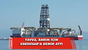 Yavuz, Gebze’de demir attı