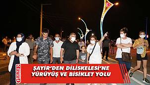 Başkan Şayir'den Diliskelesi'ne yürüyüş yolu 