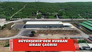 Büyükşehir'den kurban sırası çağrısı