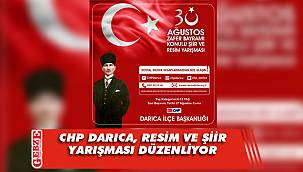 CHP Darıca’dan 30 Ağustos’a özel resim ve şiir yarışması