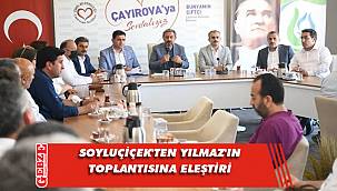 CHP'li Soyluçiçek, Çayırova'daki o toplantıyı eleştirdi