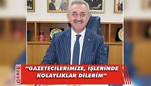 Çiler’den Gazeteciler ve Basın Bayramı mesajı