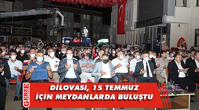 Dilovası, 15 Temmuz’da nöbetteydi