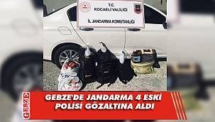 Gebze'de 4 eski polise FETÖ'den gözaltı
